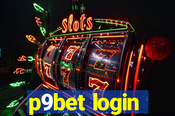 p9bet login
